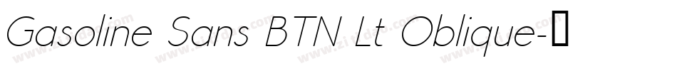 Gasoline Sans BTN Lt Oblique字体转换